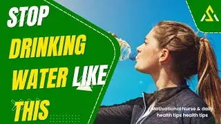 🚰 Drink Water Like This for Better Health | Nurse Explains