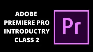 Introduction to premiere pro lec 2 | Video Editing | Urdu | Hindi