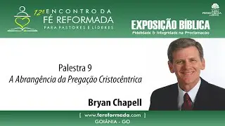 F&eacute; Reformada 2014 - 9 - Bryan Chapell (4)