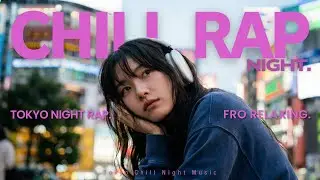 Midnight Chill Rap for Deep Focus 🎧 | Chill Rap Music 🌙