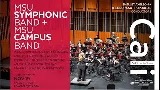 MSU Symphonic Band + MSU Campus Band, Shelley Axelson +Theodora Sotiropoulos, conductors Kasser