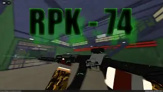 Phantom Forces | RPK-74
