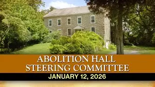 January 12, 2026 Abolition Hall Steering Committee Meeting