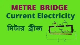 METRE BRIDGE, application of Wheatstone bridge, determination of the value of unknown resistance.