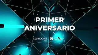 CUMPLIMOS EL PRIMER ANIVERSARIO SIENDO MOBIUS BY SARETEC