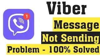 How To Fix Viber Messenger Message Not Send Problem || Fix Viber Message Problem Android 2020