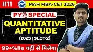 MAH MBA CET 2026 | Day 11 |  | Quantitative Aptitude  PYQ  By Rohit Sir
