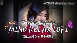 Tere Ishq Ka Nasha || Suvadeep Animation Studio || #hindisong #bollywoodmusic #lofi #ai #song 