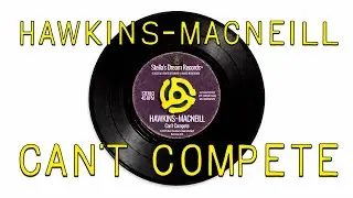 Hawkins-MacNeill - Can't Compete (16x9 HD)