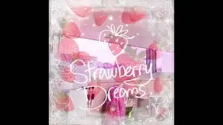 Ephernett- Strawberry Dreams
