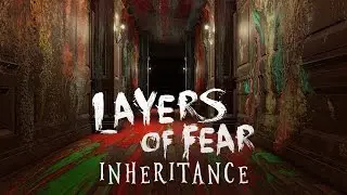 Layers of Fear: Inheritance - Reveal Trailer