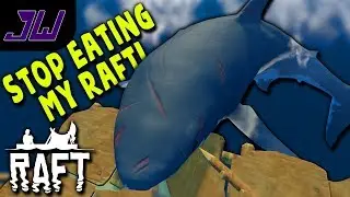 STOP EATING MY RAFT! Shark Attacks EVERYWHERE! | Raft 2018 - Early Access Gameplay | Episode 3