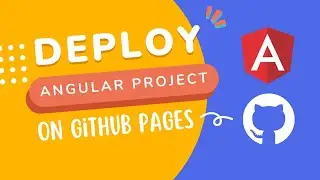 How to deploy angular app on GitHub Pages | 2022