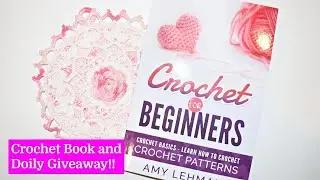 Crochet for Beginners Paperback Book Giveaway and FREE E-book from September 4th - 7th!