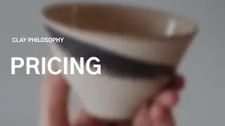 PRICING YOUR WORK - philosophy for hobby potters