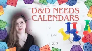 D&D Campaigns NEED Calendars