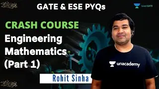 GATE & ESE PYQs of Engineering Mathematics (Part 1) | GATE 2021 | Rohit Sinha