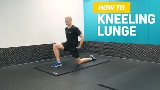 How To Do Kneeling Lunge (Hip Flexor Stretch)