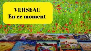 VERSEAU ~ les cha&icirc;nes &agrave; briser ~ En ce moment