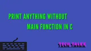 PRINT ANYTHING||WITHOUT MAIN FUNCTION||SEMICOLON