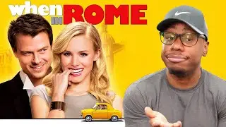 When In Rome is such a cheesy rom-com...