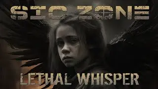 SIC ZONE &ndash; Lethal Whisper (Official Music Video)