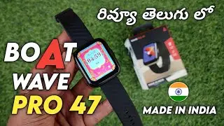 Boat Wave Pro 47 Smartwatche Detailed Review In Telugu||Made In India Smartwatche Under 3000