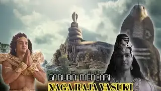 EPS 98. GARUDA MENCARI NAGA RAJA VASUKI