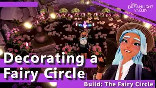 Decorating a Fairy Circle // Dreamlight Valley // Glade of Trust