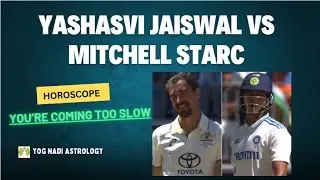 Yashasvi Jaiswal to Mitchell Starc you are coming too slow #yashasvijaiswal #astrology #horoscope