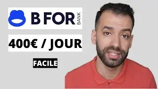 Comment Gagner De L'Argent Avec B FOR BANK En 2024 (100-300&euro; / Jour)