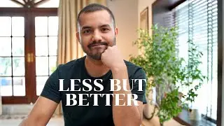 Less is more | Less but better | Minimalism