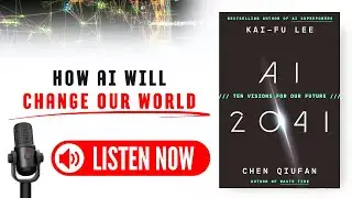 AI 2041 by Dr. Kai-Fu Lee and Chen Qiufan Audiobook (Book Summary in English)
