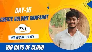 Day 15 : How To Create Volume Snap Shot In AWS | 100 Days Of Cloud | Kode Kloud | Tarun valireddy