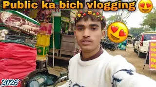 Public ka bich vlogging public Reaction 🤩😯
