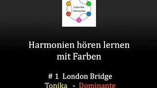 H&ouml;rbeispiel #1 London Bridge        Tonika - Dominante