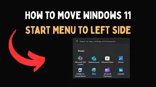 Как переместить меню &laquo;Пуск&raquo; в Windows 11 на левую сторону