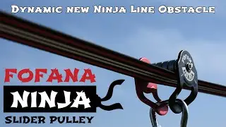 Fofana Ninja Slider Slackline Pulley - Zip Along Your Ninja Line