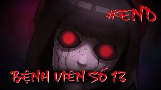 Bệnh viện số 13 end #gamechina #games #kinhdị #giaido #horror