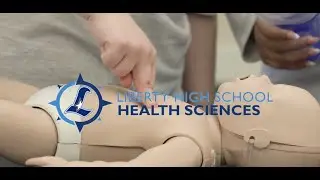 Liberty High School  - Health Sciences CTE Program