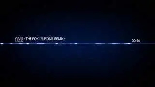 [DnB]: Ylvis - The Fox (FLP DnB Remix)