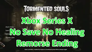Tormented Souls(Xbox Series X) - No Save / No Healing / Cleared in 1h45m16s/ Remorse Ending