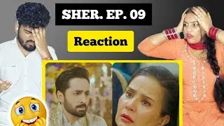 Sher Episode 9 Reaction | Danish Taimoor | Sarah Khan | Yogesh and Arzoo Reaction