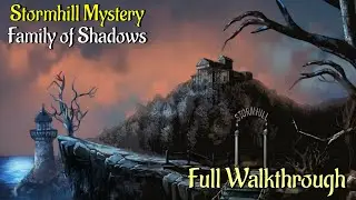 Let's Play - Stormhill Mystery - Family Shadows - Full Walkthrough