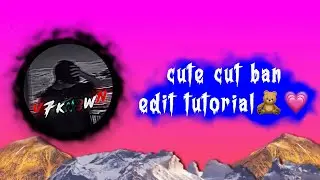 Tutorial of cute cut #ban edit