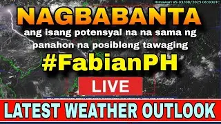 BAGYO, NAGBABANTANG LUMAPIT SA BANSA!⚠️😱 | ULAT PANAHON TODAY | WEATHER UPDATE TODAY #FabianPH