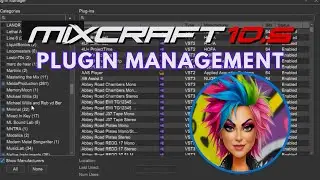Why Upgrade to Mixcraft 10.5?  Plugin Management!