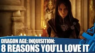 Dragon Age: Inquisition PS4 Gameplay - 8 reasons you'll love it!