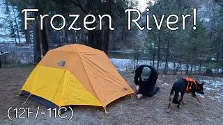 Winter Camping on a Frozen River! (12F/-11C)