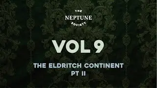 The Neptune Society - vol. 9 (Clare Grant, Andrew Orvedahl, Zach Reino) | Call of Cthulhu RPG
